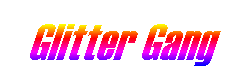 Glitter Gang